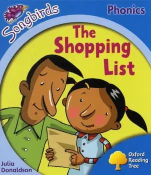 Oxford Reading Tree Songbirds Phonics: Level 3: The Shopping List, Paperback/Julia Donaldson