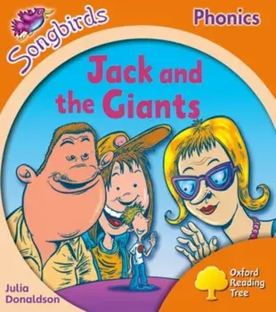 Oxford Reading Tree Songbirds Phonics: Level 6: Jack and the Giants, Paperback/Julia Donaldson