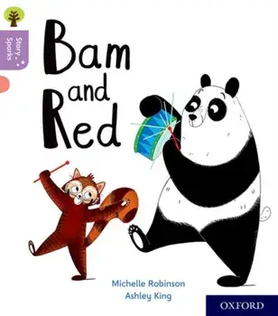 Oxford Reading Tree Story Sparks: Oxford Level 1+: Bam and Red, Paperback/Michelle Robinson