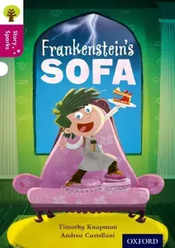 Oxford Reading Tree Story Sparks: Oxford Level 10: Frankenstein's Sofa, Paperback/Timothy Knapman