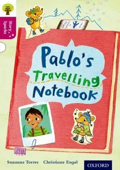Oxford Reading Tree Story Sparks: Oxford Level 10: Pablo's Travelling Notebook, Paperback/Cheryl Palin