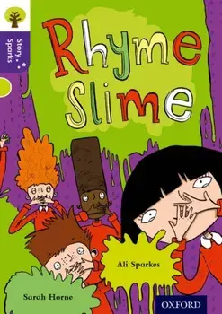 Oxford Reading Tree Story Sparks: Oxford Level 11: Rhyme Slime, Paperback/Ali Sparkes