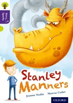 Oxford Reading Tree Story Sparks: Oxford Level 11: Stanley Manners, Paperback/Joanna Nadin