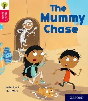 Oxford Reading Tree Story Sparks: Oxford Level 4: The Mummy Chase, Paperback/Kate Scott