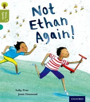 Oxford Reading Tree Story Sparks: Oxford Level 7: Not Ethan Again!, Paperback/Sally Prue