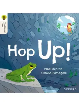 Oxford Reading Tree Traditional Tales: Level 1+: Hop Up!, Paperback/Paul Shipton