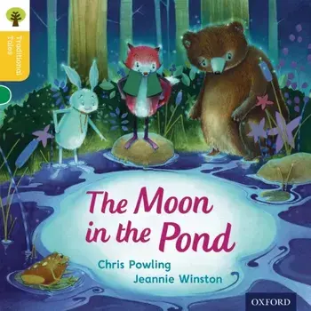 Oxford Reading Tree Traditional Tales: Level 5: The Moon in the Pond, Paperback/Thelma Page