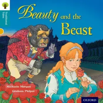 Oxford Reading Tree Traditional Tales: Level 9: Beauty and the Beast, Paperback/Pam Dowson