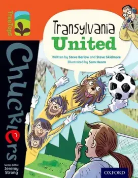 Oxford Reading Tree TreeTops Chucklers: Level 13: Transylvania United, Paperback/Steve Skidmore