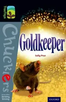 Oxford Reading Tree TreeTops Chucklers: Level 20: Goldkeeper, Paperback/Sally Prue