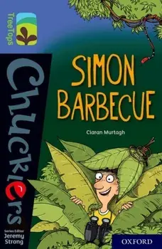 Oxford Reading Tree TreeTops Chucklers: Oxford Level 17: Simon Barbecue, Paperback/Ciaran Murtagh