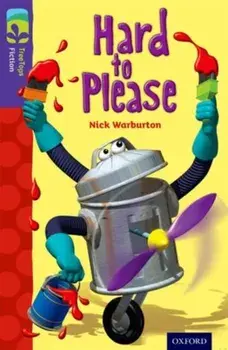 Oxford Reading Tree TreeTops Fiction: Level 11: Hard to Please, Paperback/Nick Warburton