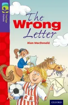 Oxford Reading Tree TreeTops Fiction: Level 11 More Pack A: The Wrong Letter, Paperback/Alan MacDonald