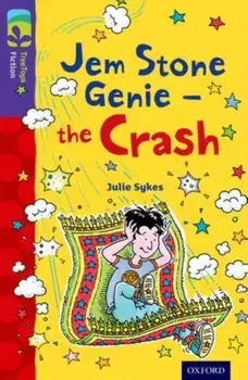 Oxford Reading Tree TreeTops Fiction: Level 11 More Pack B: Jem Stone Genie - the Crash, Paperback/Julie Sykes
