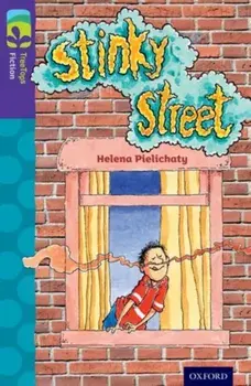Oxford Reading Tree TreeTops Fiction: Level 11 More Pack B: Stinky Street, Paperback/Helena Pielichaty