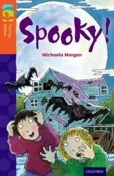 Oxford Reading Tree TreeTops Fiction: Level 13 More Pack A: Spooky!, Paperback/Michaela Morgan