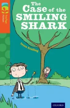 Oxford Reading Tree TreeTops Fiction: Level 13: The Case of the Smiling Shark, Paperback/Tessa Krailing