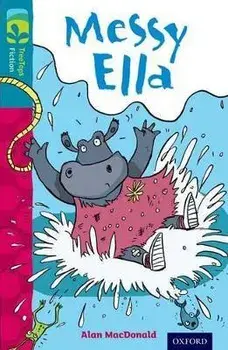 Oxford Reading Tree TreeTops Fiction: Level 9: Messy Ella, Paperback/Alan MacDonald