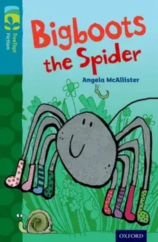Oxford Reading Tree TreeTops Fiction: Level 9 More Pack A: Bigboots the Spider, Paperback/Angela McAllister