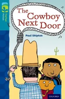 Oxford Reading Tree TreeTops Fiction: Level 9 More Pack A: The Cowboy Next Door, Paperback/Paul Shipton
