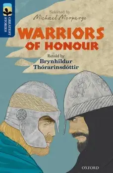 Oxford Reading Tree TreeTops Greatest Stories: Oxford Level 14: Warriors of Honour, Paperback/Brynhildur Thorarinsdottir