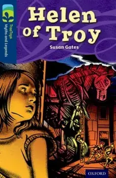 Oxford Reading Tree TreeTops Myths and Legends: Level 14: Helen Of Troy, Paperback/Susan Gates