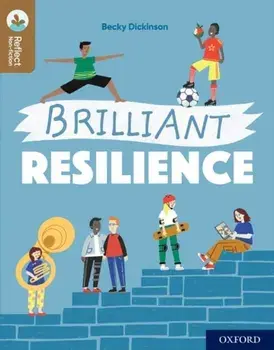 Oxford Reading Tree TreeTops Reflect: Oxford Reading Level 18: Brilliant Resilience. 1, Paperback/Becky Dickinson