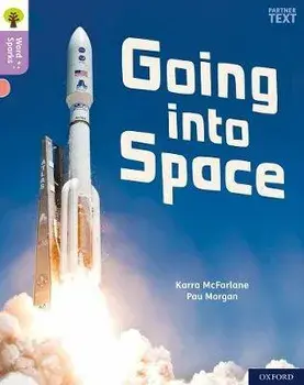 Oxford Reading Tree Word Sparks: Level 1+: Going into Space, Paperback/Karra McFarlane