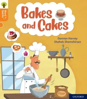 Oxford Reading Tree Word Sparks: Level 6: Bakes and Cakes. 1, Paperback/Damian Harvey