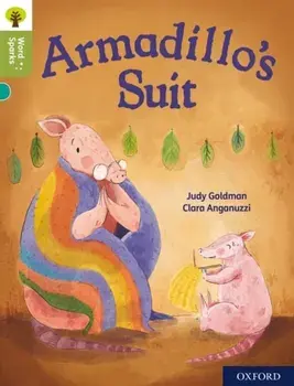 Oxford Reading Tree Word Sparks: Level 7: Armadillo's Suit, Paperback/Judy Goldman