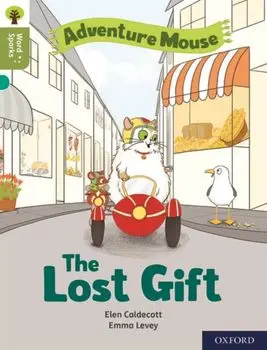 Oxford Reading Tree Word Sparks: Level 7: The Lost Gift, Paperback/Elen Caldecott