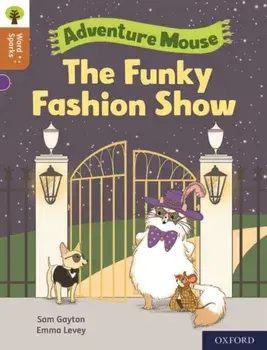 Oxford Reading Tree Word Sparks: Level 8: The Funky Fashion Show, Paperback/Sam Gayton