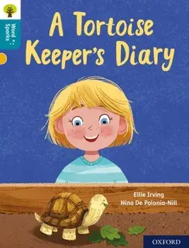 Oxford Reading Tree Word Sparks: Level 9: A Tortoise Keeper's Diary, Paperback/Ellie Irving