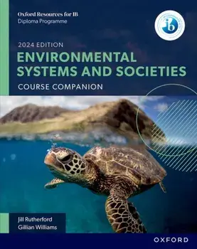 Oxford Resources for IB DP Environmental Systems and Societies: Course Book. 2 Revised edition, Paperback/Jill Rutherford