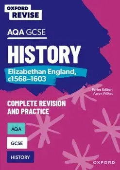 Oxford Revise: AQA GCSE History: Elizabethan England, c1568-1603, Paperback/Paul Martin