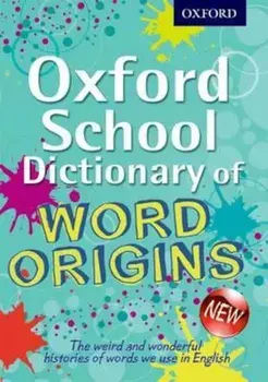 Oxford School Dictionary of Word Origins, Paperback/Ayto