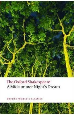 Oxford Shakespeare: A Midsummer Night's Dream