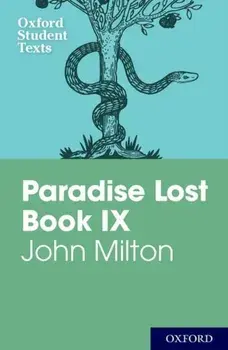 Oxford Student Texts: John Milton: Paradise Lost Book IX, Paperback/John Milton
