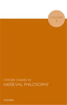 Oxford Studies in Medieval Philosophy, Volume 3, Paperback/***