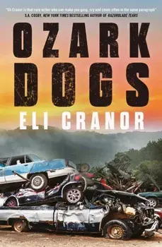 Ozark Dogs, Paperback/Eli Cranor