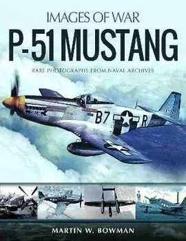 P-51 Mustang, Paperback/Martin Bowman