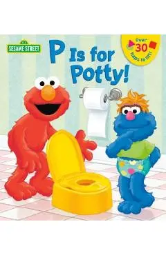 P Is for Potty! - Naomi Kleinberg
