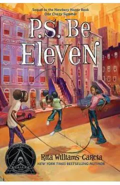 P.S. Be Eleven - Rita Williams-garcia
