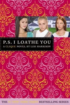 P.S. I Loathe You [With Sticker(s)], Paperback/Lisi Harrison