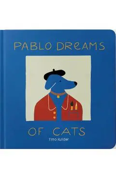 Pablo Dreams of Cats - Timo Kuilder
