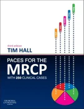 PACES for the MRCP. with 250 Clinical Cases, Paperback/Tim Hall