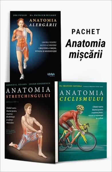 Pachet Anatomia mișcării. Anatomia alergării/Anatomia stretchingului/Anatomia ciclismului - Joe Puleo