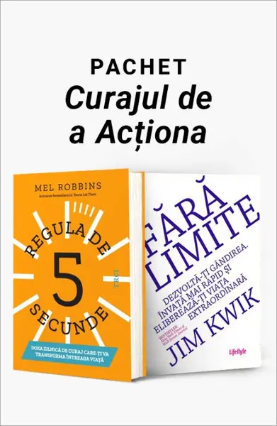 Pachet Curajul de a Acționa. Regula de 5 secunde/Fără limite - Mel Robbins