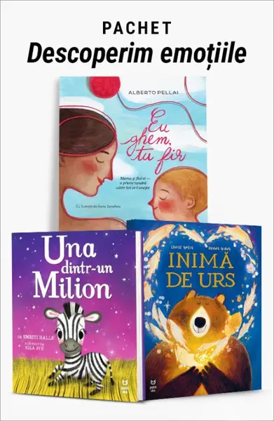 Pachet Descoperim emoțiile. Eu ghem tu fir/Una dintr-un milion/Inimă de urs - Alberto Pellai