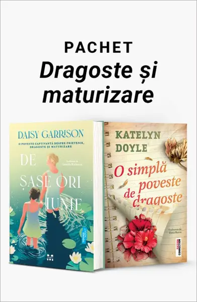 Pachet Dragoste și maturizare. De șase ori iunie/O simplă poveste de dragoste - Daisy Garrison